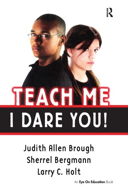 Teach Me, I Dare You! - Judith Brough, Sherrell Bergmann, Larry Holt
