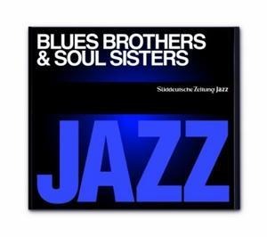 Blues Brothers & Soul Sisters - Süddeutsche Zeitung Jazz CD 01