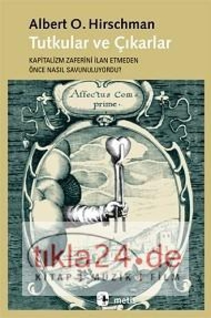 Tutkular ve Cikarlar - Albert O. Hirschman