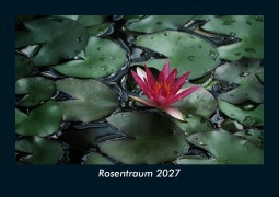 Cover-Bild zum Titel 'Rosentraum 2027 Fotokalender DIN A5' von 'Tobias Schmitt, Kevin Heber'