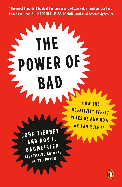 The Power of Bad - John Tierney, Roy F. Baumeister