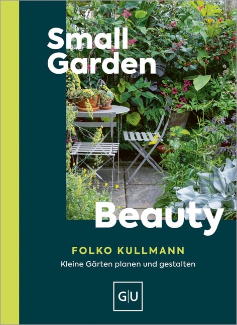 Small Garden Beauty - Folko Kullmann