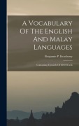 Cover-Bild zum Titel 'A Vocabulary Of The English And Malay Languages: Containing Upwards Of 2000 Words' von 'Benjamin P. Keasberry'