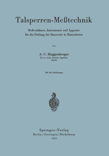 Talsperren-Meßtechnik - Arnold U. Huggenberger