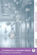 Cover-Bild zum Titel 'Le parfum de la mémoire perdue - Französische Krimi-Lektüre A1-A2 (+ Audio-Online)' von 'Louise Delaunay'