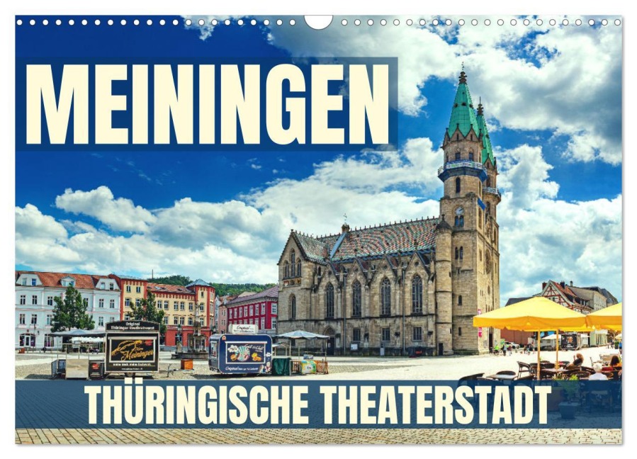 Meiningen - Thüringische Theaterstadt (Wandkalender 2026 DIN A3 quer), CALVENDO Monatskalender - Val Thoermer