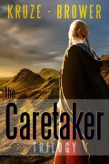 Cover-Bild zum Titel 'The Caretaker Trilogy (Short Story Fiction Anthology)' von 'C. C. Brower, J. R. Kruze'