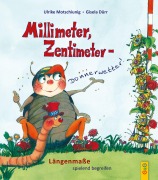 Cover-Bild zum Titel 'Millimeter, Zentimeter - Donnerwetter!' von 'Ulrike Motschiunig'