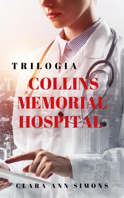 Trilogia Collins Memorial Hospital (Ospedale Collins Memorial) - Clara Ann Simons