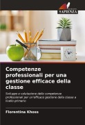 Cover-Bild zum Titel 'Competenze professionali per una gestione efficace della classe' von 'Florentina Khoss'