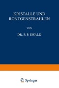 Cover-Bild zum Titel 'Kristalle und Röntgenstrahlen' von 'P. P. Ewald'