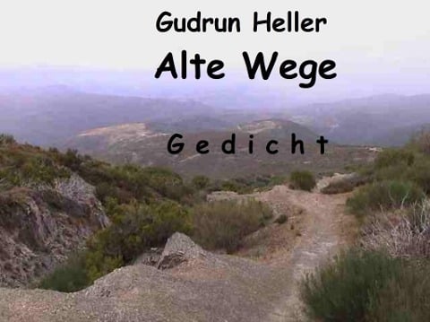 Alte Wege - Gudrun Heller