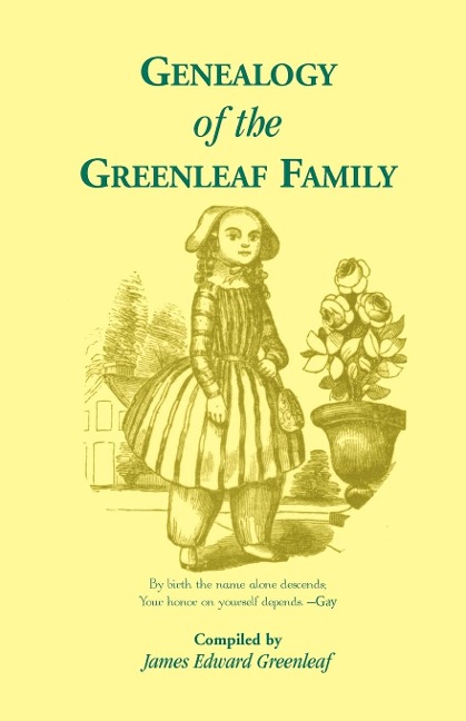Genealogy of the Greenleaf Family - James Edward Greenleaf