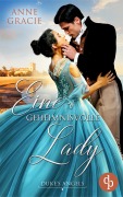 Cover-Bild zum Titel 'Eine geheimnisvolle Lady' von 'Anne Gracie'