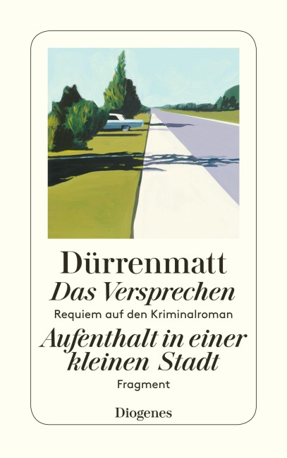 Das Versprechen / Aufenthalt in einer kleinen Stadt - Friedrich Dürrenmatt