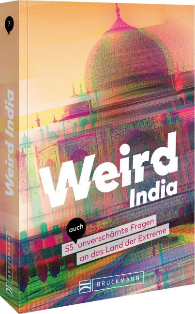 Weird India - Andrea Glaubacker