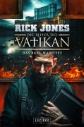 Cover-Bild zum Titel 'DAS BAAL-MANIFEST (Die Ritter des Vatikan 23)' von 'Rick Jones'