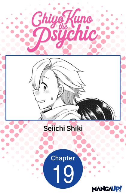 Chiyo Kuno the Psychic #019 - Seiichi Shiki