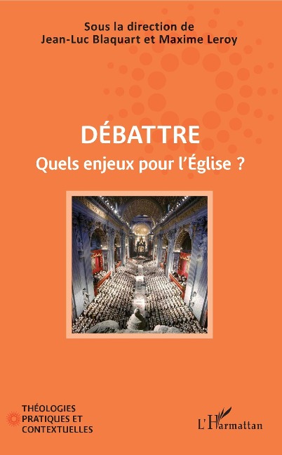 Débattre - sous la direction de Jean-Luc Blaquart, Maxime Leroy