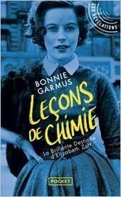 Lecons de chimie - Bonnie Garmus