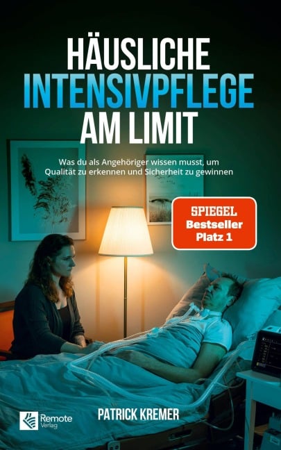 Häusliche Intensivpflege am Limit - Patrick Kremer