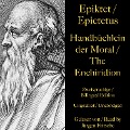 Cover-Bild zum Titel 'Epiktet / Epictetus: Handbüchlein der Moral / The Enchiridion ¿ The handbook of moral instructions' von 'Epictetus, Epiktet'