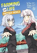 Cover-Bild zum Titel 'Farming Life in Another World Volume 5' von 'Kinosuke Naito'