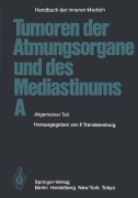 Cover-Bild zum Titel 'Tumoren der Atmungsorgane und des Mediastinums A' von 'M. Austgen, P. Hilgard, W. Jacob, H. O. Klein, N. Konietzko'