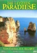 Die letzten Paradiese - Von Fatima zur Algarve - Portugal - 