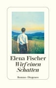 Cover-Bild zum Titel 'Wirf einen Schatten' von 'Elena Fischer'