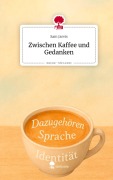 Cover-Bild zum Titel 'Zwischen Kaffee und Gedanken. Life is a Story - story.one' von 'Sam Jarvis'