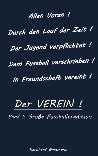 Der VEREIN! - Bernhard Goldmann