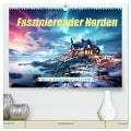 Faszinierender Norden (hochwertiger Premium Wandkalender 2024 DIN A2 quer), Kunstdruck in Hochglanz - Cathrin Illgen