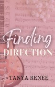 Cover-Bild zum Titel 'Finding Direction (With The Band, #1)' von 'Tanya Renee'