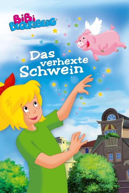 Bibi Blocksberg - Das verhexte Schwein - Doris Riedl