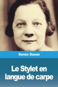Cover-Bild zum Titel 'Le Stylet en langue de carpe' von 'Renée Dunan'