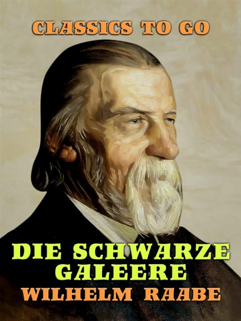 Die schwarze Galeere - Wilhelm Raabe