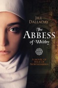 Cover-Bild zum Titel 'The Abbess of Whitby' von 'Jill Dalladay'