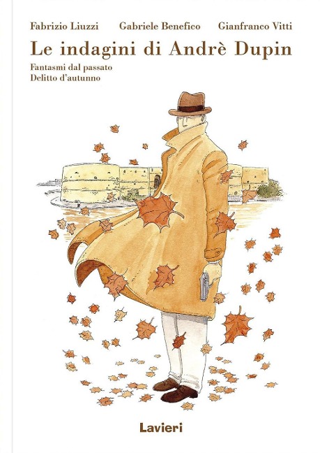 Fantasmi del passato-Delitto d'autunno. Le indagini di Andrè Dupin - Fabrizio Liuzzi, Gabriele Benefico, Gianfranco Vitti