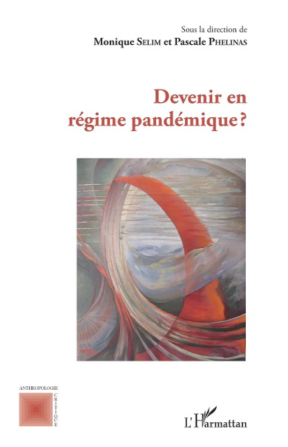 Devenir en régime pandémique ? - Selim, Phelinas