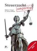 Cover-Bild zum Titel 'Steuerrecht ungültig?' von 'Matthias Alexander Pauqué, Thomas Hoffmann'