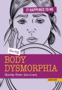 Cover-Bild zum Titel 'Having Body Dysmorphia' von 'Sarah Eason'