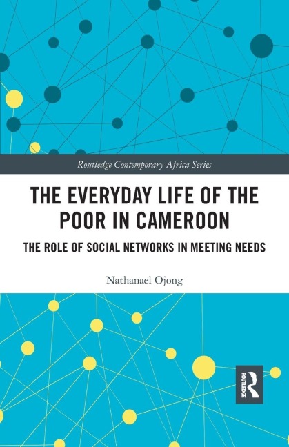 The Everyday Life of the Poor in Cameroon - Nathanael Ojong