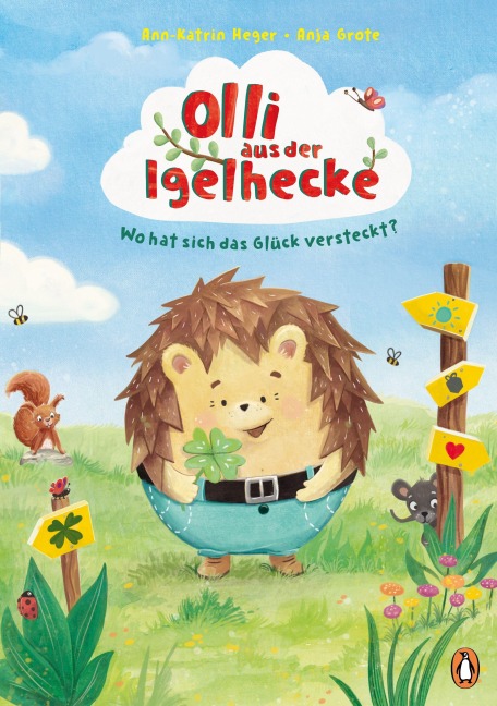 Olli aus der Igelhecke - Wo hat sich das Glück versteckt? - Ann-Katrin Heger