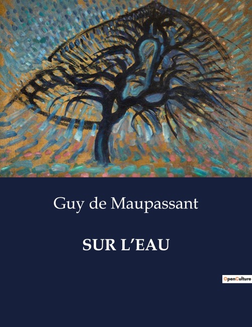 SUR L'EAU - Guy de Maupassant