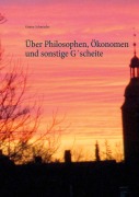 Cover-Bild zum Titel 'Über Philosophen, Ökonomen und sonstige G¿scheite' von 'Günter Schmieder'
