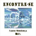 Encontre-se - Fauno Mendonça