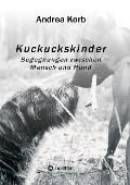Kuckuckskinder - Andrea Korb
