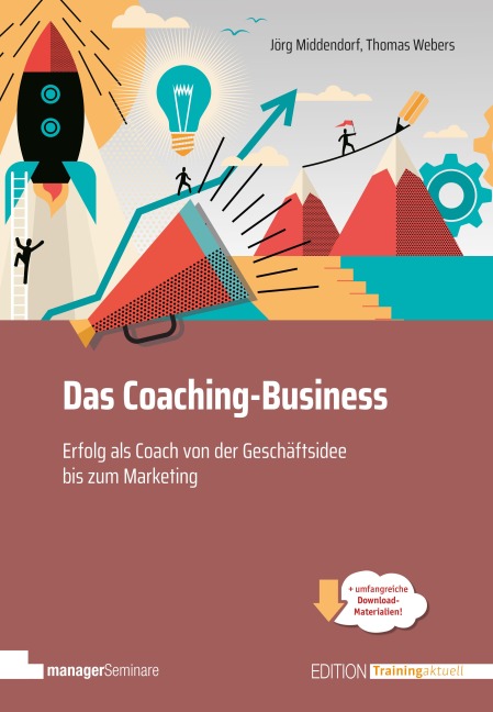 Das Coaching-Business - Jörg Middendorf, Thomas Webers