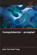 Cover-Bild zum Titel 'Campylobacter - przegl¿d' von 'John Yew Huat Tang'